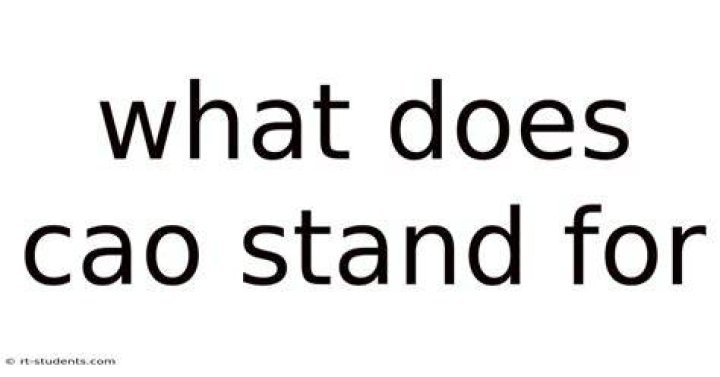 What does Cao stand for in medical terms?