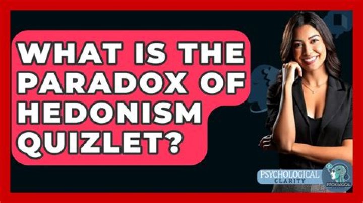 What is the paradox of hedonism quizlet?